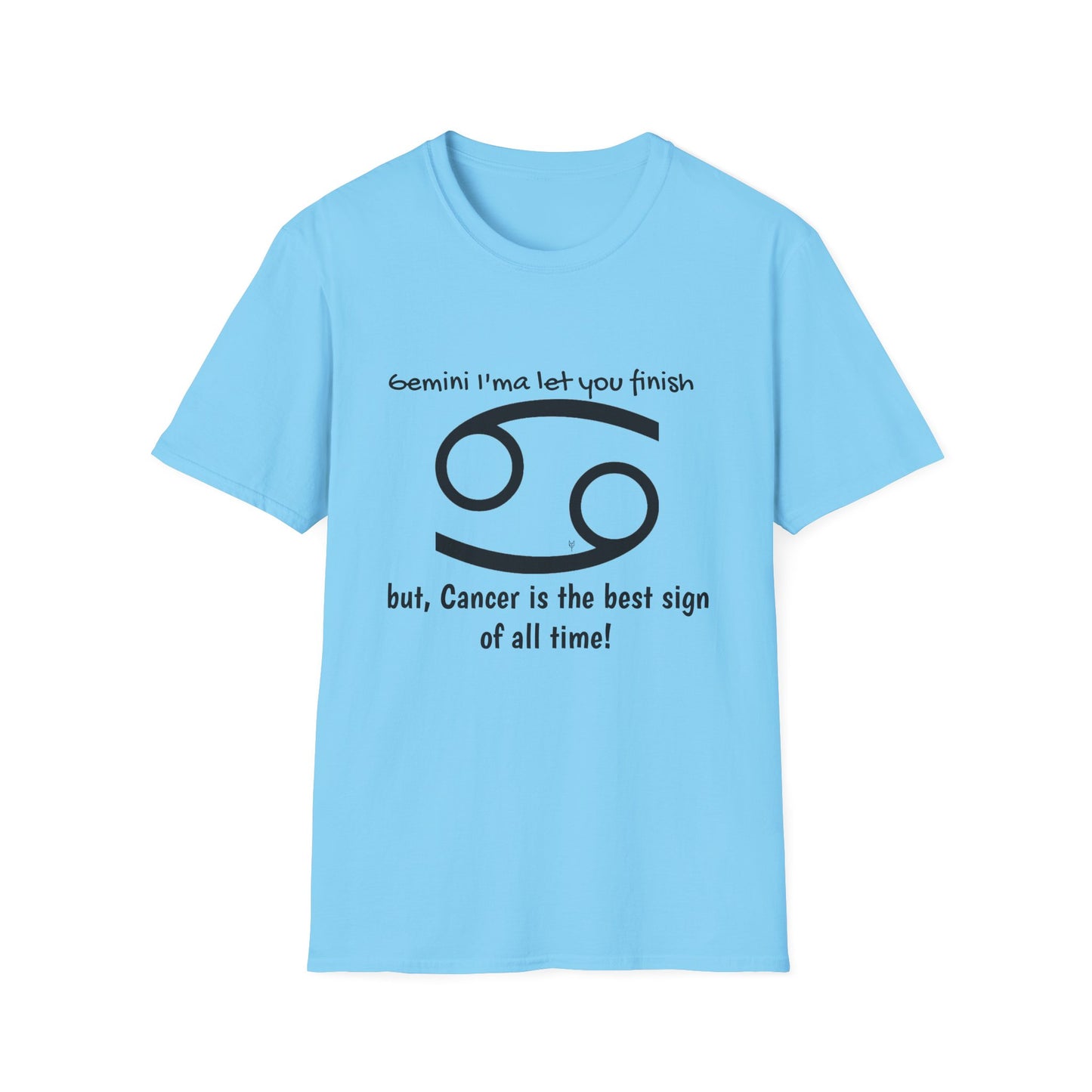 "Cancer" Zodiac Humor T-shirt