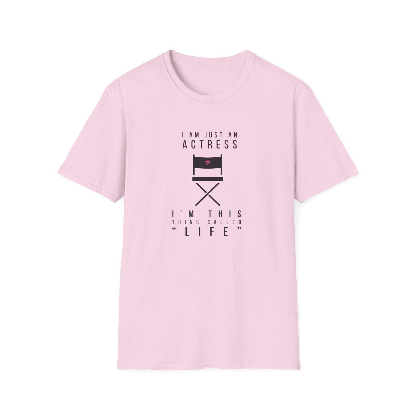 "Actress Life" T-Shirt