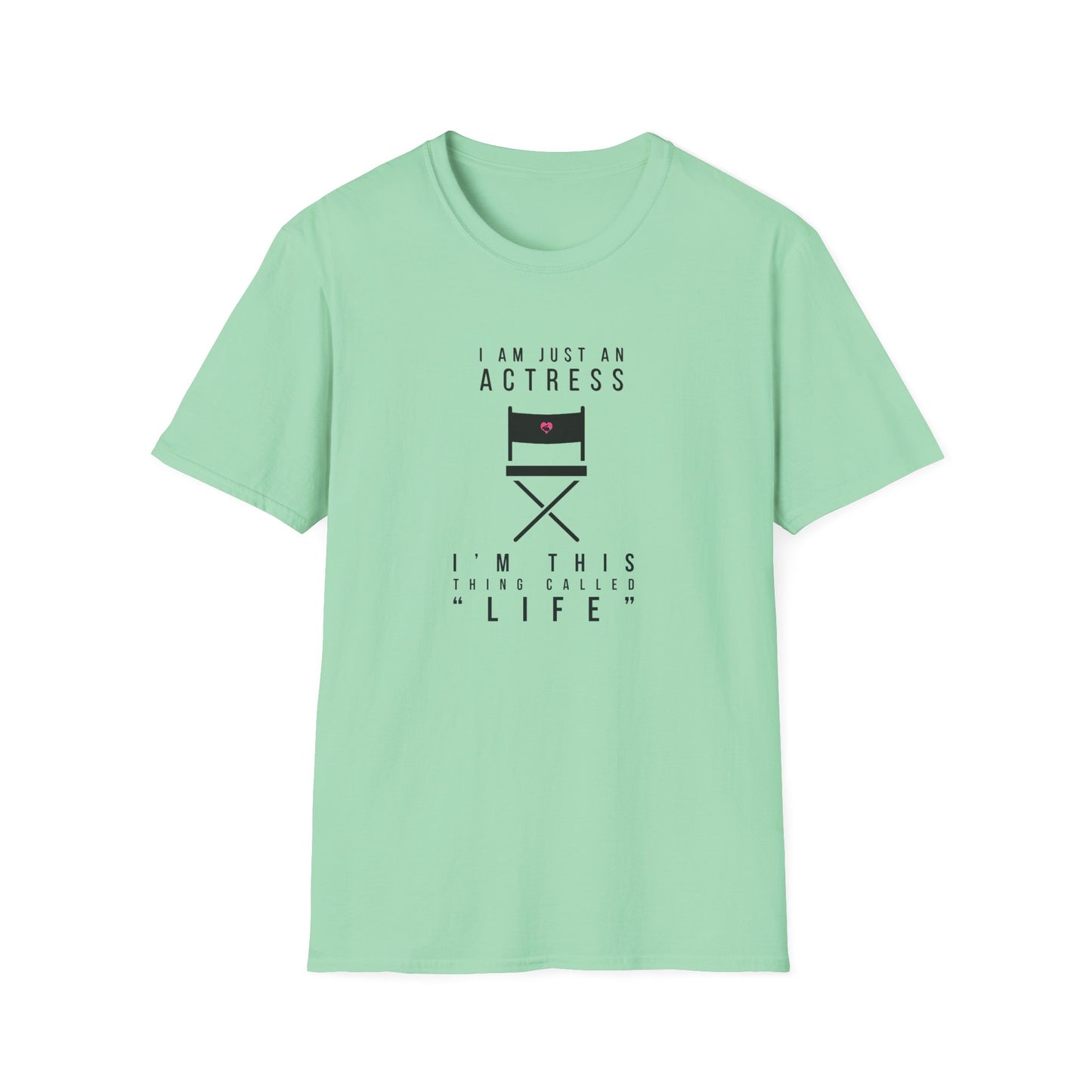 "Actress Life" T-Shirt