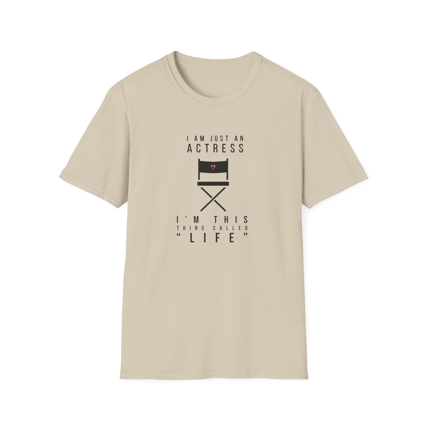 "Actress Life" T-Shirt