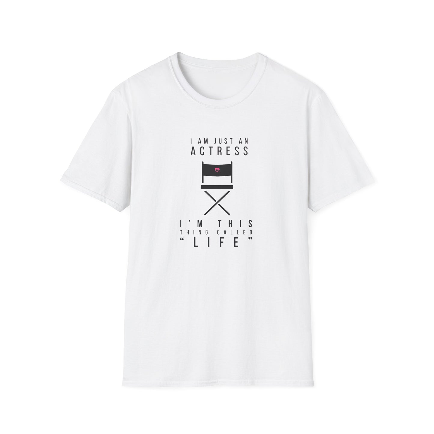 "Actress Life" T-Shirt