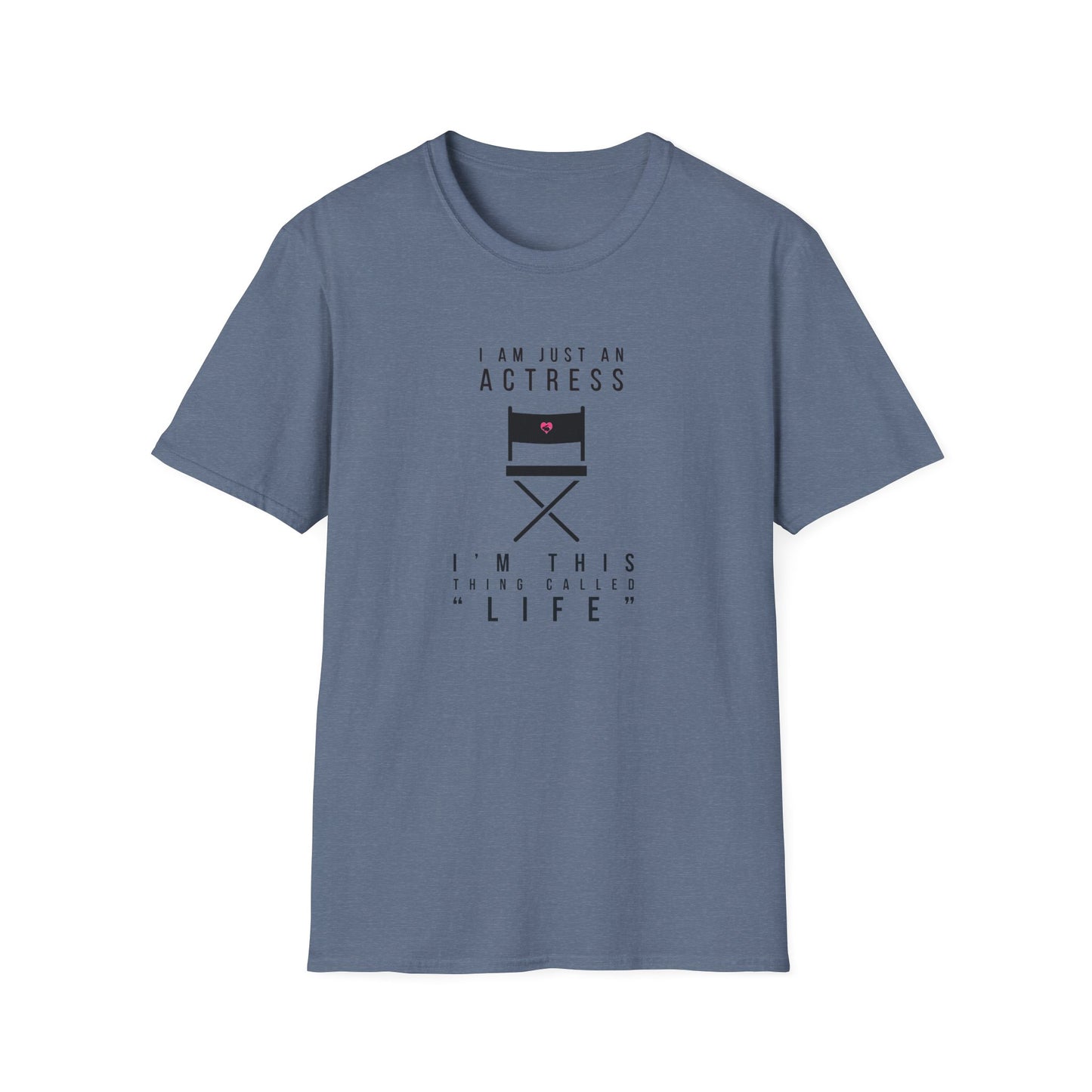 "Actress Life" T-Shirt