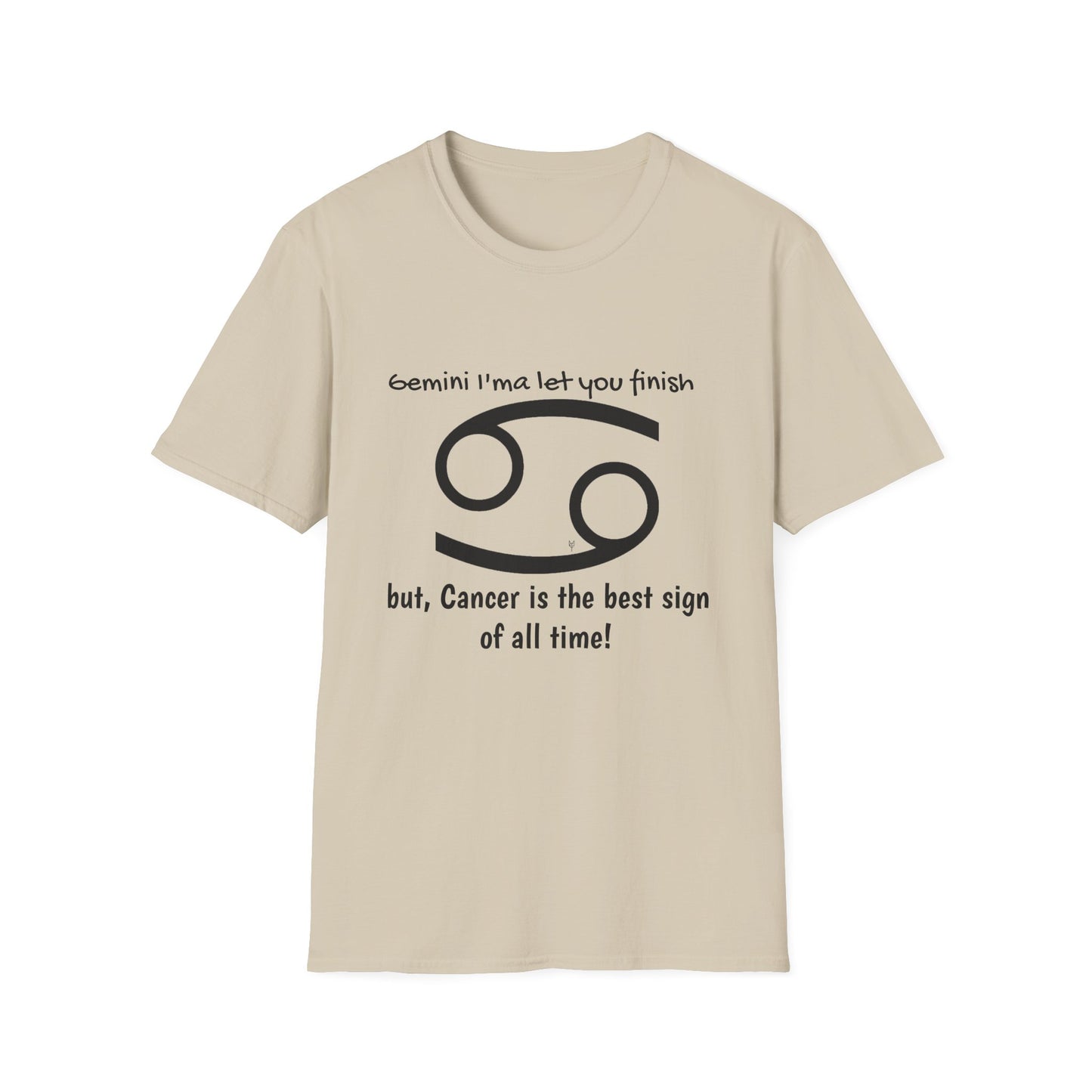 "Cancer" Zodiac Humor T-shirt
